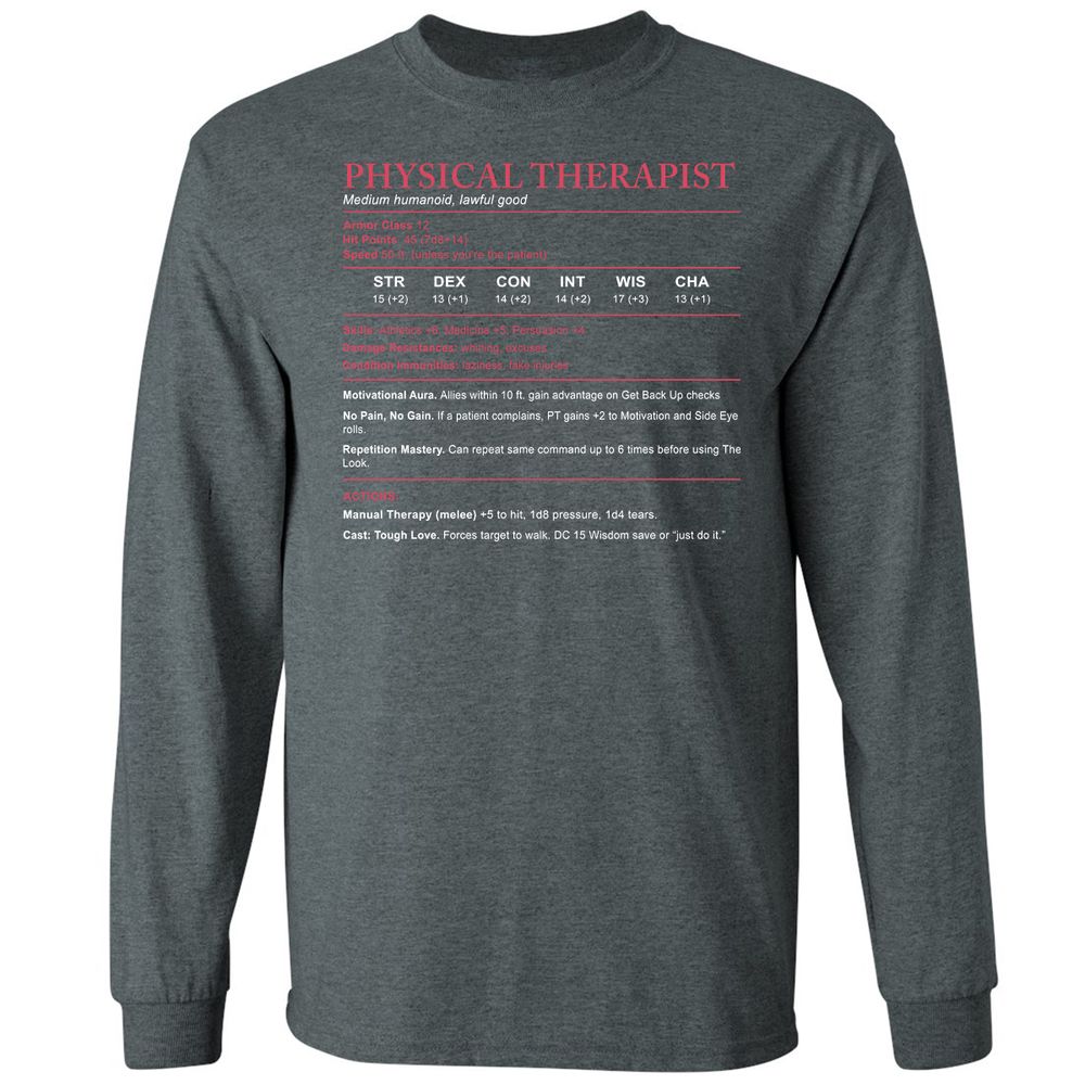 Physical Therapist Stats Long Sleeve T-Shirt - Dark Heather - 15