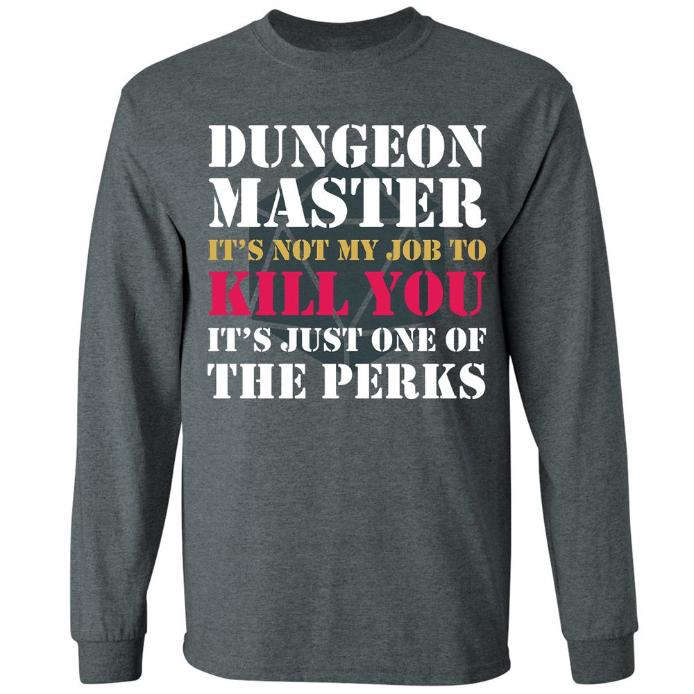 DUNGEON MASTER NOT MY JOB Long Sleeve T-Shirt - Dark Heather - 15
