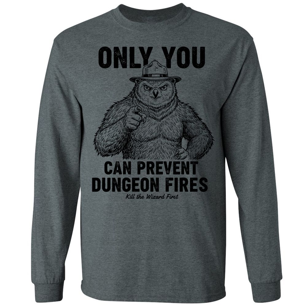 Only You Can Prevent Dungeon Fires - Dark Heather - 15