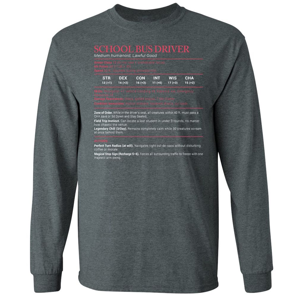 School Bus Driver Stats Long Sleeve T-Shirt - Dark Heather - 15