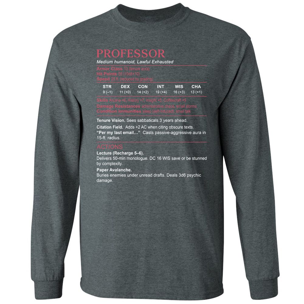 Professor Stats Long Sleeve T-Shirt - Dark Heather - 15