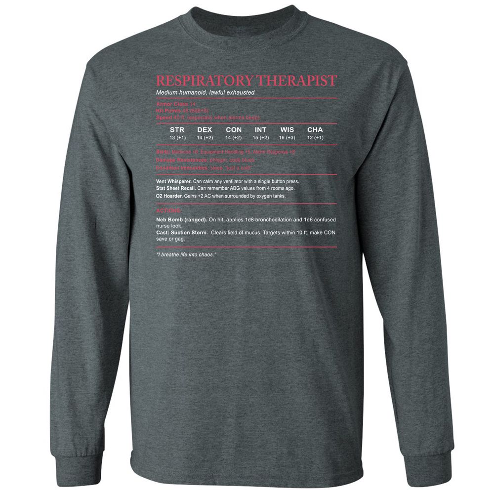 Respiratory Therapist Long Sleeve T-Shirt - Dark Heather - 15