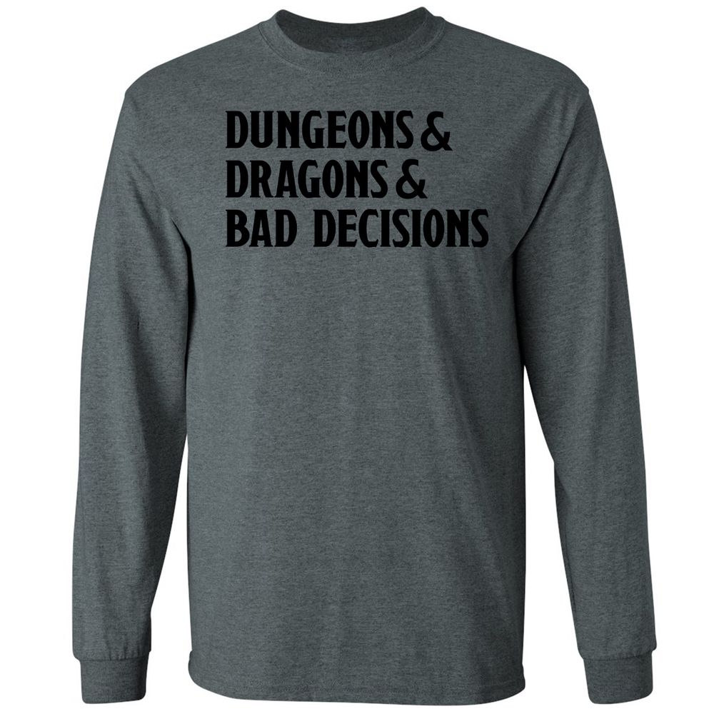 Bad Decisions Long Sleeve T-Shirt - Dark Heather - 15