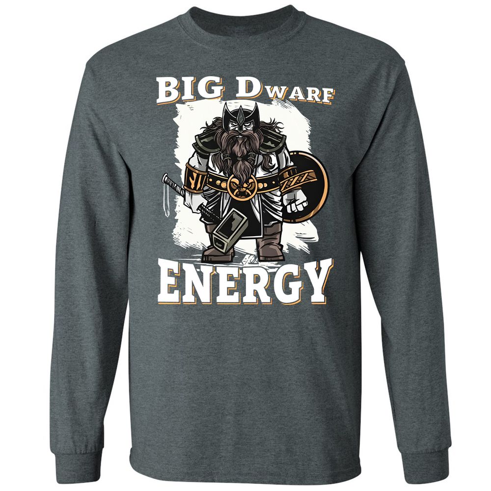 Big Dwarf Energy Long Sleeve T-Shirt - Dark Heather - 15