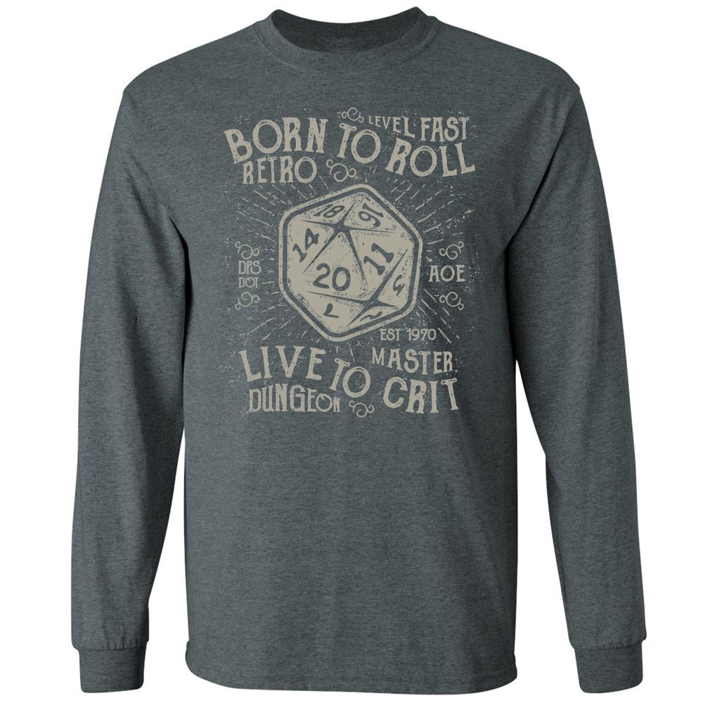 Born To Roll Live To Crit Long Sleeve T-Shirt - Dark Heather - 15