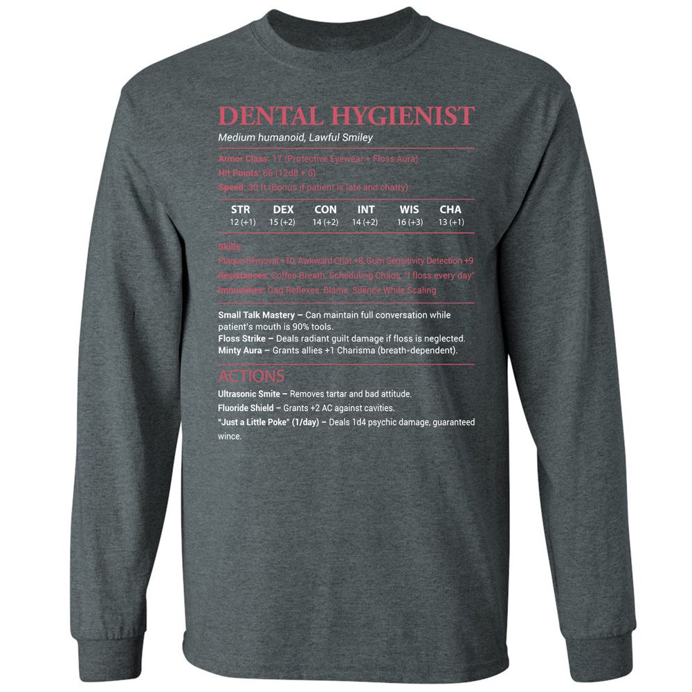Dental Hygienist Long Sleeve T-Shirt - Dark Heather - 15