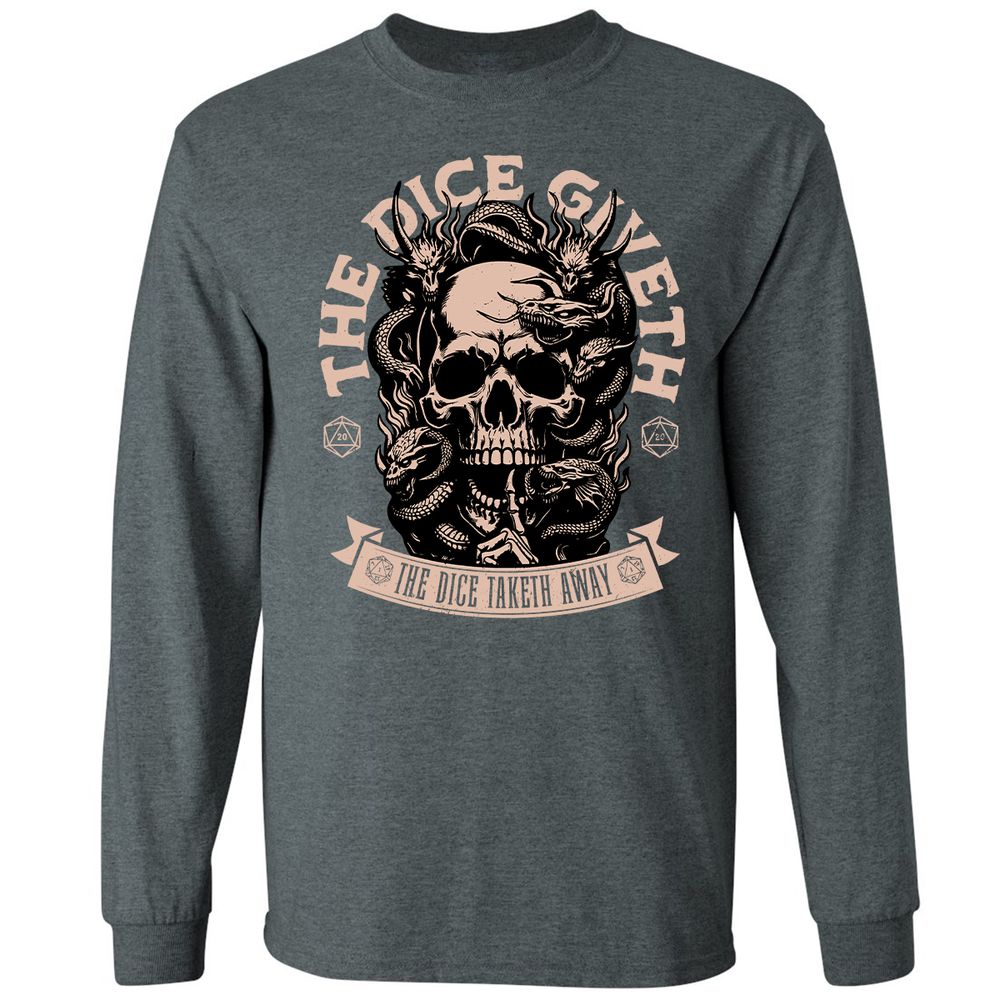 The Dice Giveth The Dice Taketh Away Long Sleeve T-Shirt - Dark Heather - 15