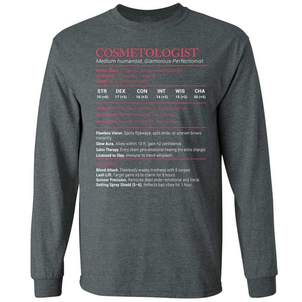 Cosmetologist Stats Long Sleeve T-Shirt - Dark Heather - 15