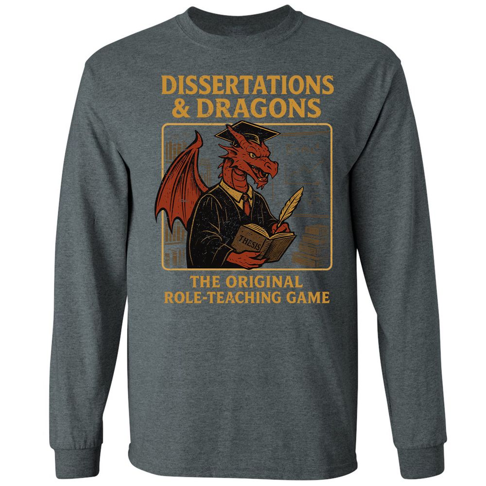 Disserations & Dragons Long Sleeve T-Shirt - Dark Heather - 15