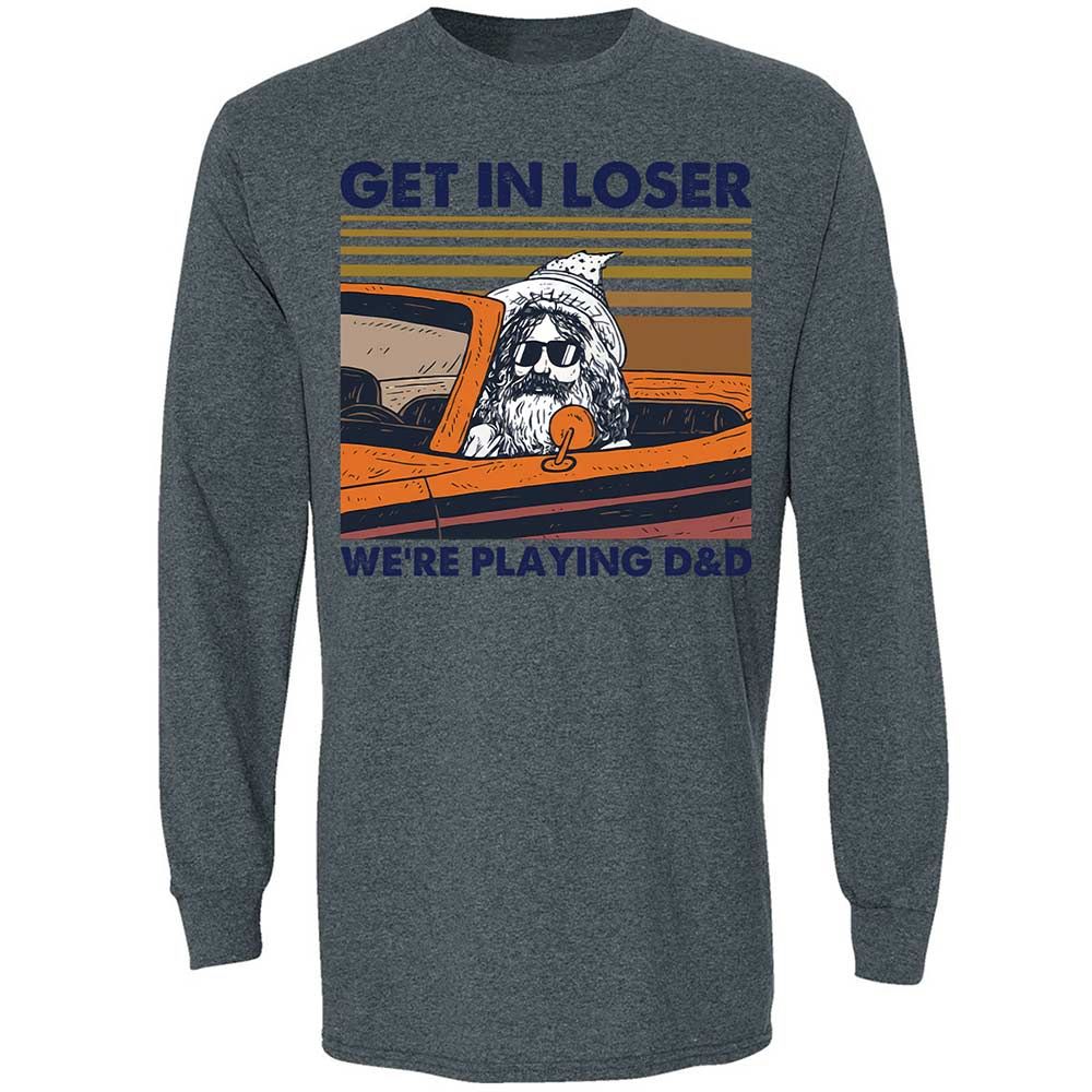 Get in Loser Long Sleeve T-Shirt - Dark Heather - 15