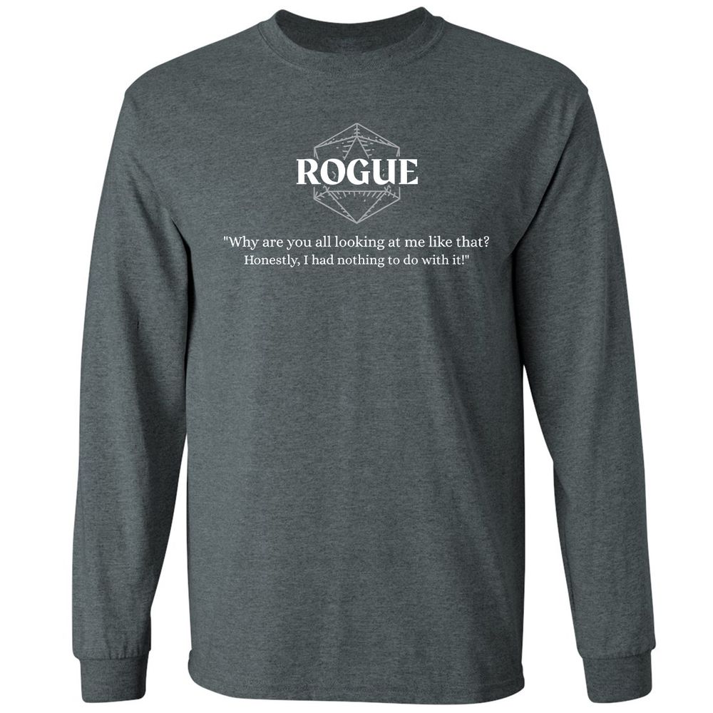 Rogue – Why Are You All Looking At Me Like That Long Sleeve T-Shirt - Dark Heather - 15