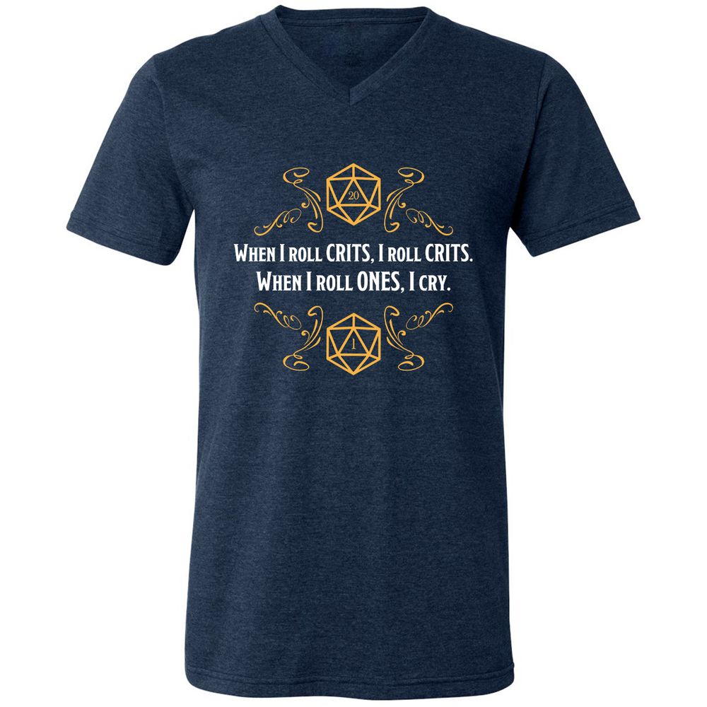 When I Roll Crits Unisex V-Neck T-Shirt - Heather Navy - 15