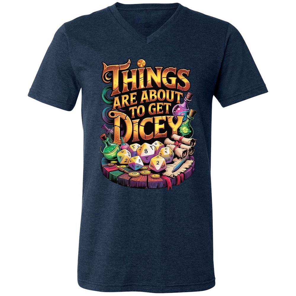Things Are About To Get Dicey Unisex V-Neck T-Shirt - Heather Navy - 15