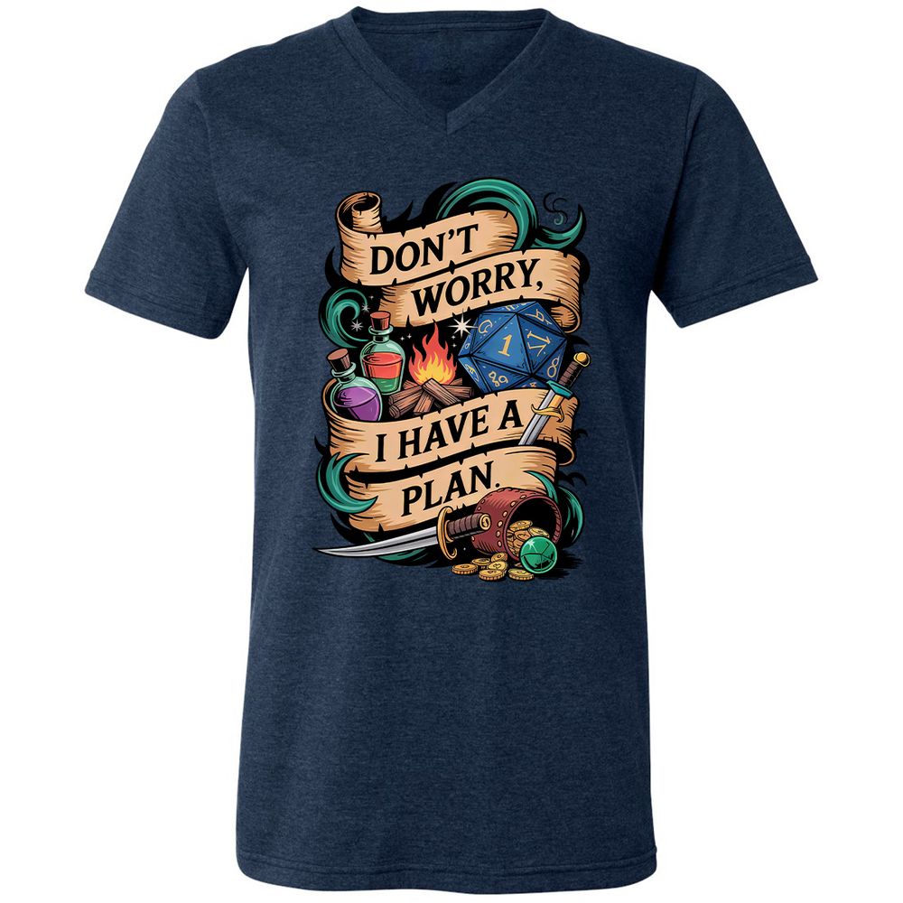 Don't Worry I Have A Plan Unisex V-Neck T-Shirt - Heather Navy - 15