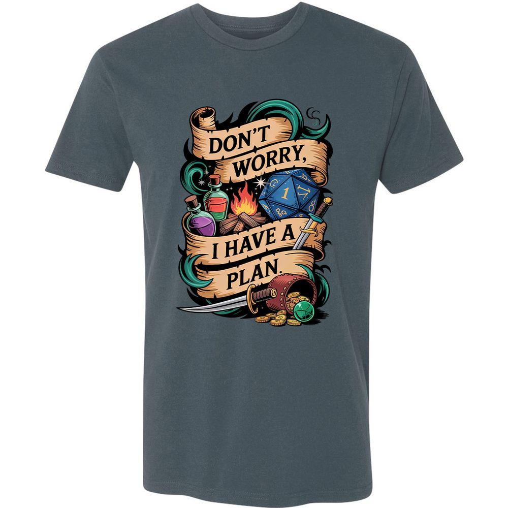 Don't Worry I Have A Plan Premium Unisex T-Shirt - Indigo - 15