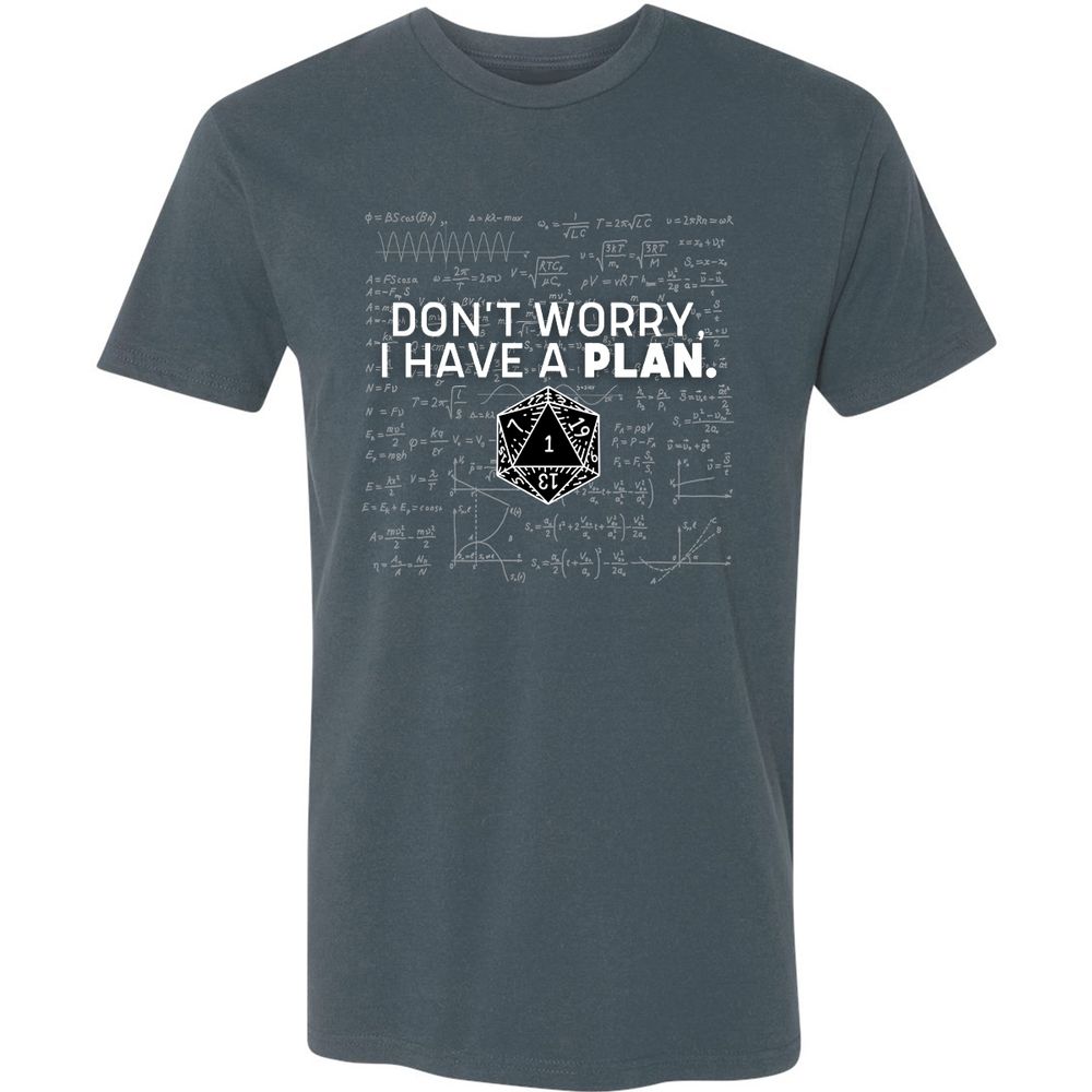 Don't Worry I Have A Plan Premium Unisex T-Shirt - Indigo - 15