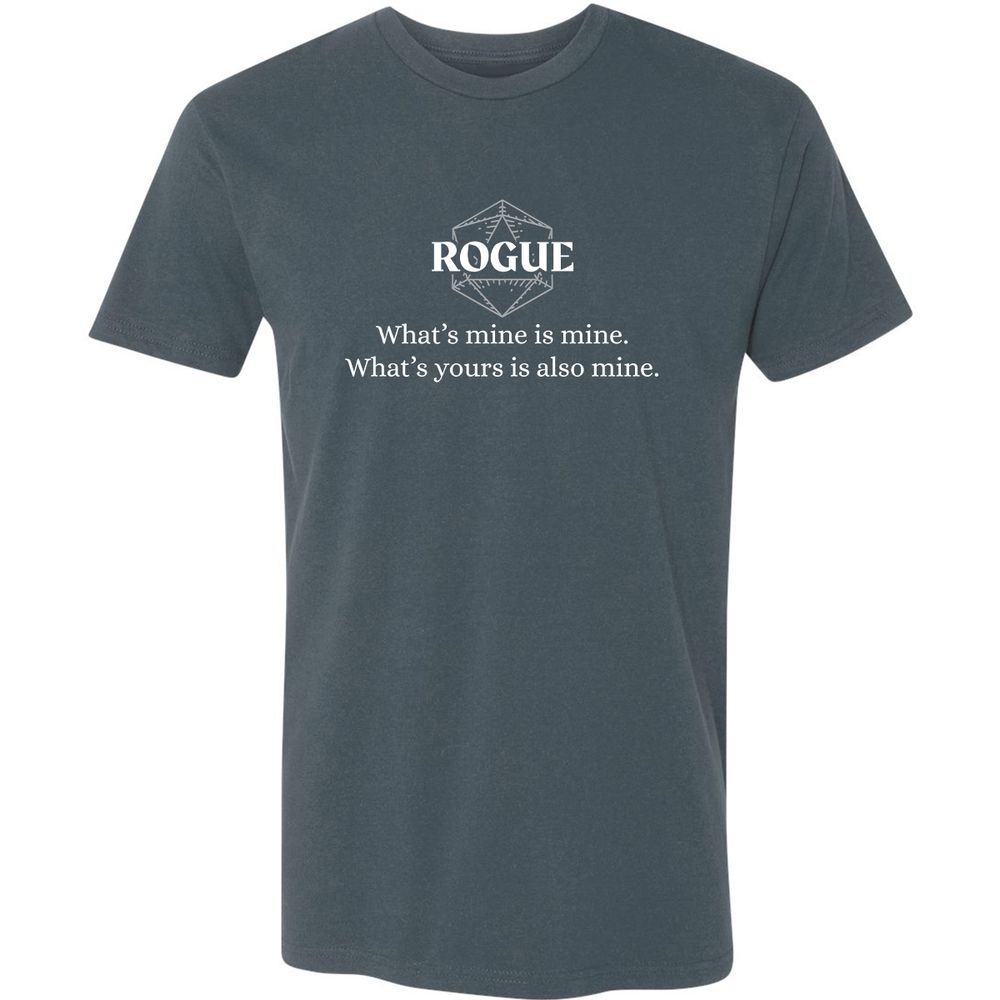 Rogue – What’s Mine Is Mine, What’s Yours Is Also Mine Premium Unisex T-Shirt - Indigo - 15