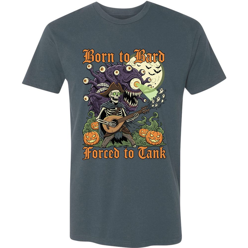 Born to Bard – Forced to Tank Premium Unisex T-Shirt - Indigo - 15