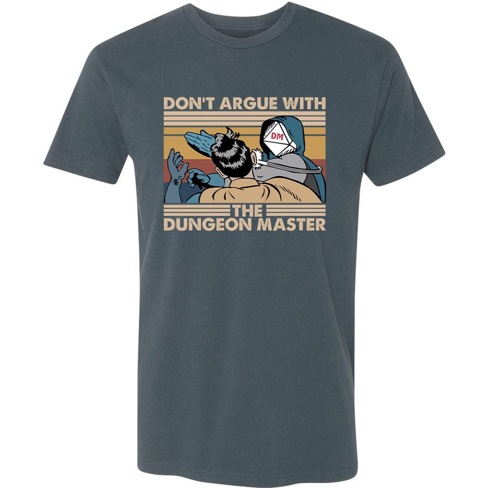 Don't Argue With The DM Premium Unisex T-Shirt - Indigo - 15