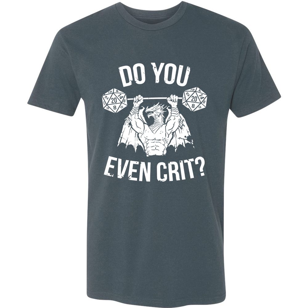 Do You Even Crit Premium Unisex T-Shirt - Indigo - 15