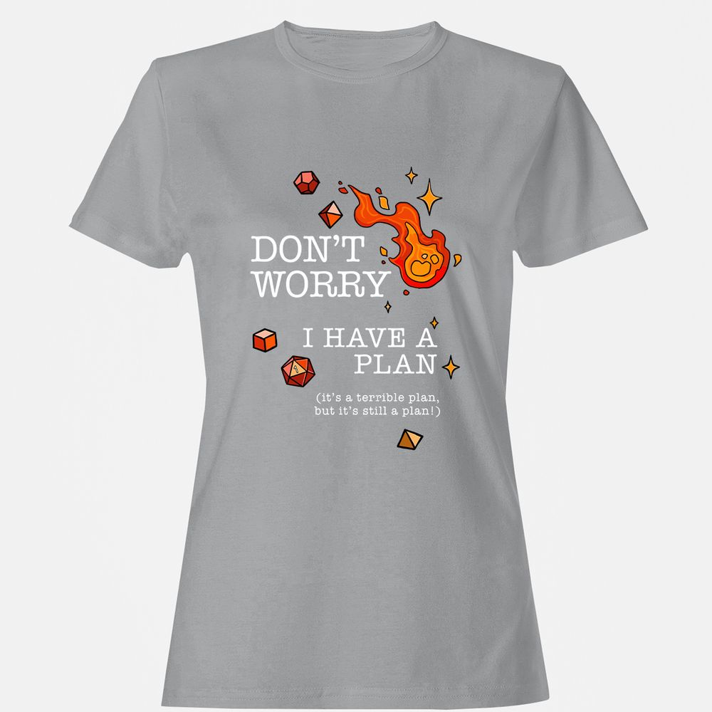 Don’t Worry I Have a Plan - Sport Grey - 15