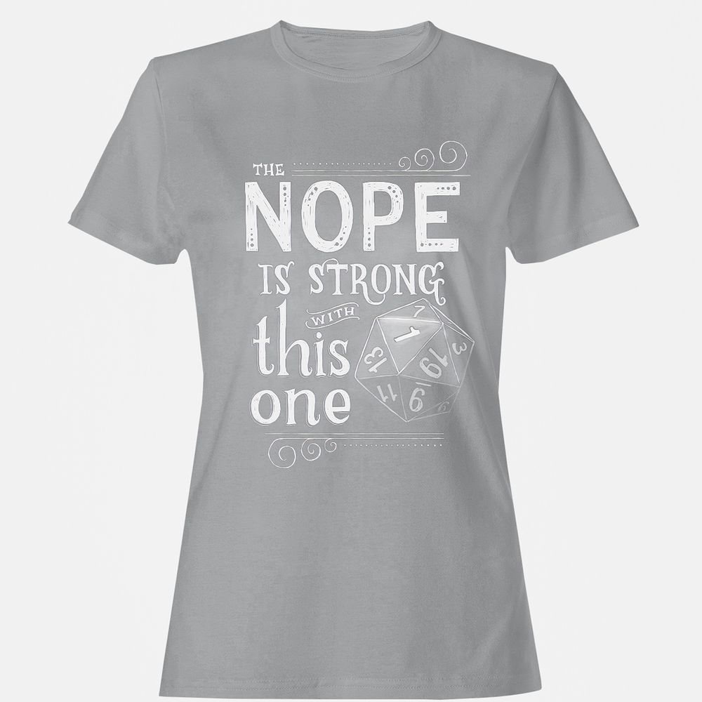 The NOPE is Strong with This One Women's T-Shirt - Sport Grey - 15