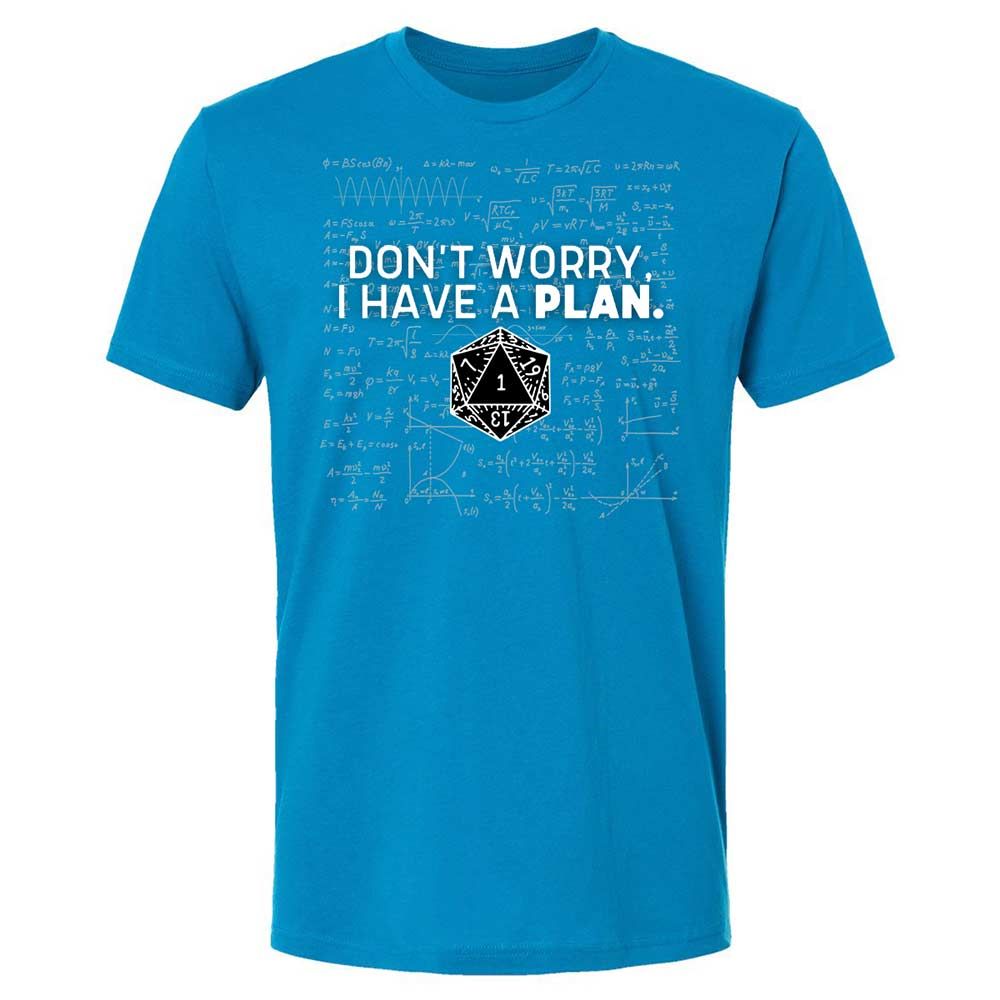 Dont Worry I Have A Plan Premium Unisex T-Shirt - Turquoise - 15