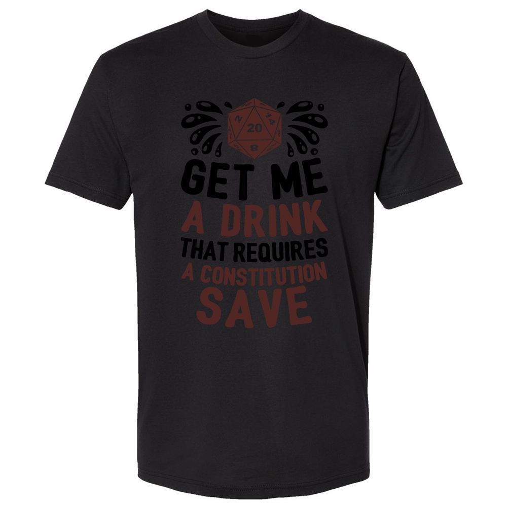 Get Me A Drink Premium Unisex T-Shirt - Black - 16