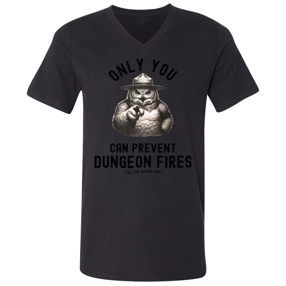 Only You Can Prevent Dungeon Fires Unisex V-Neck T-Shirt - Black - 16