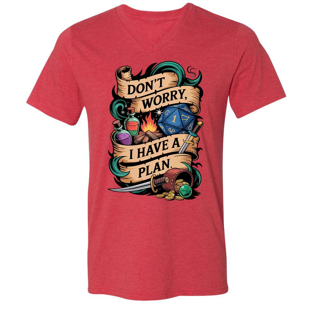 Don't Worry I Have A Plan Unisex V-Neck T-Shirt - Heather Red - 16