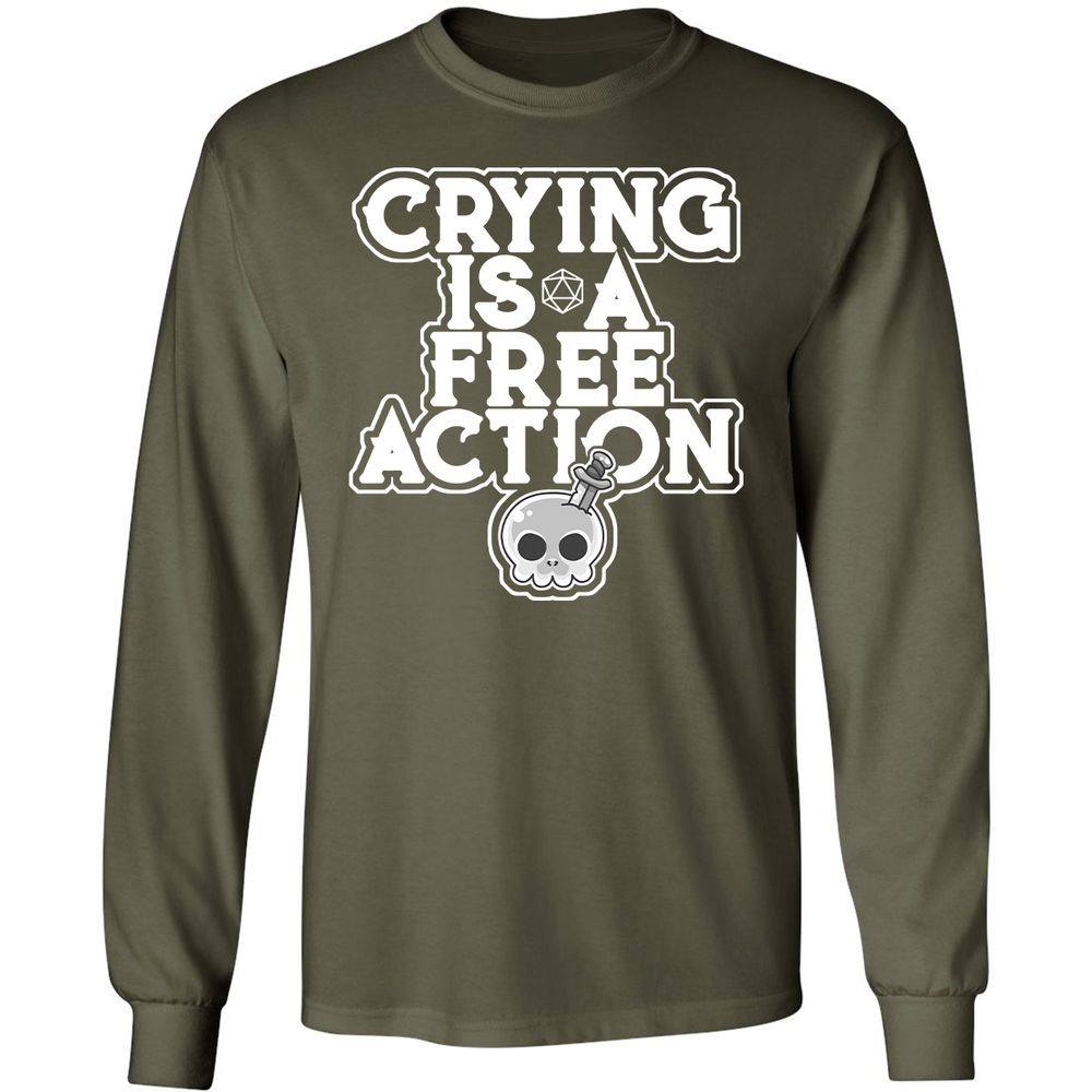 Crying Is A Free Action Long Sleeve T-Shirt - Military Green - 16