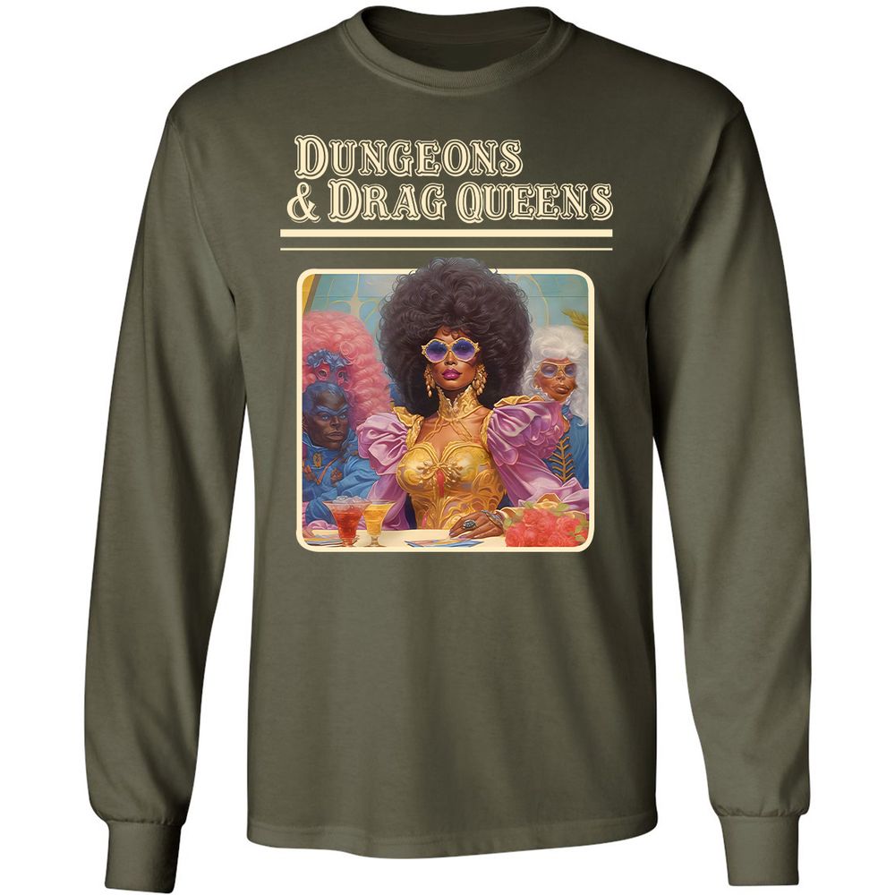 Dungeons & Drag Queens Long Sleeve T-Shirt - Military Green - 16