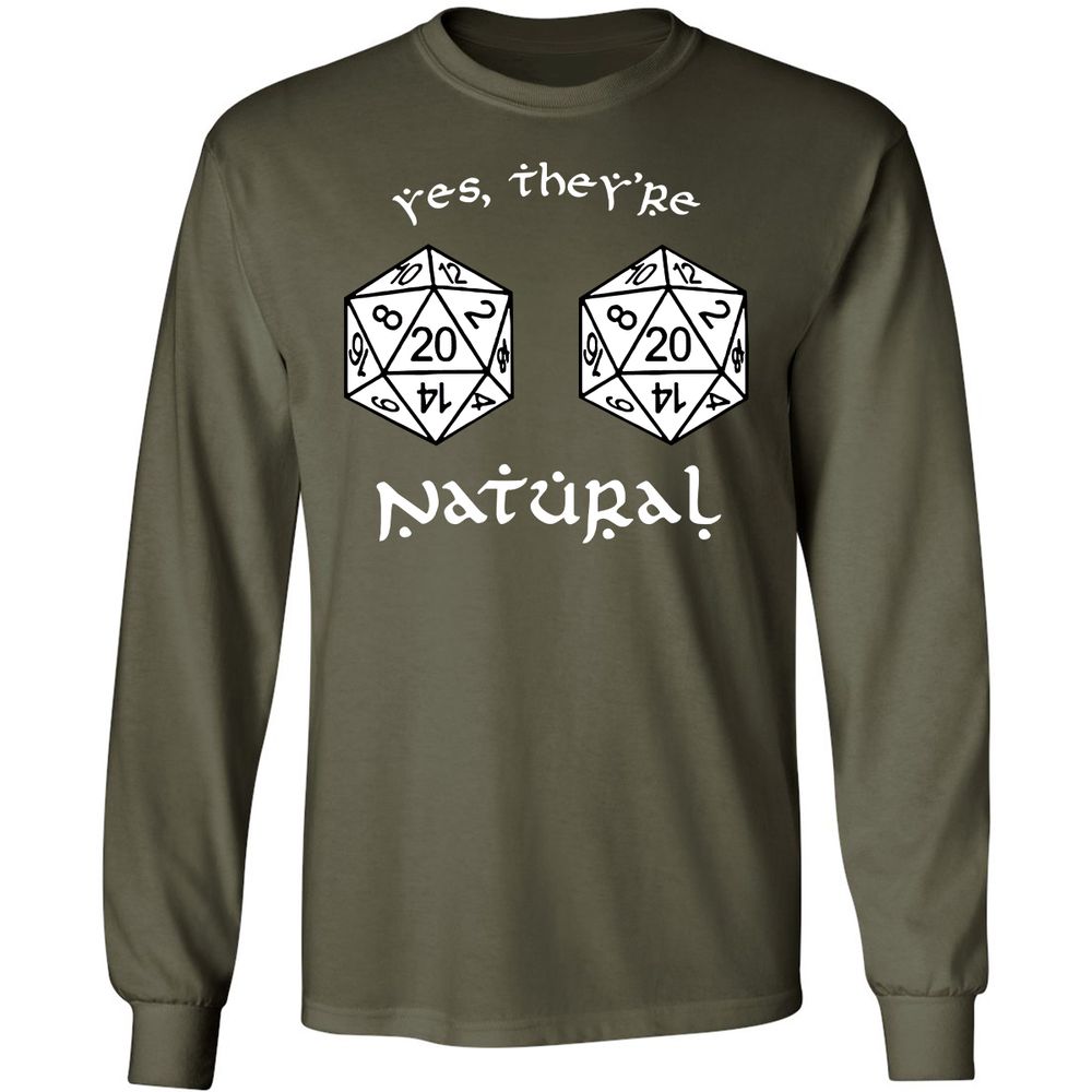 They Are Natural Long Sleeve T-Shirt - Military Green - 16