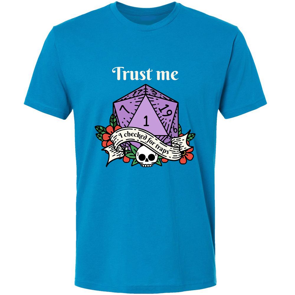 Trust Me I Checked for Traps - Turquoise - 16