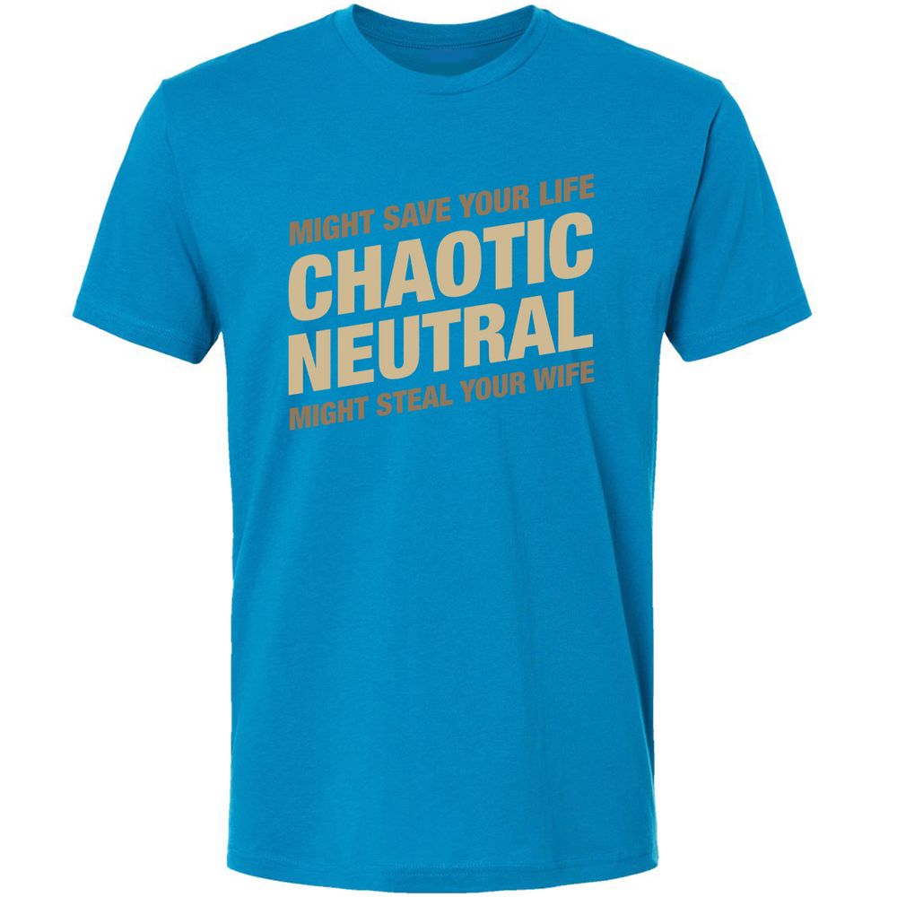 Might Save Your Life Might Steal Your Wife Premium Unisex T-Shirt - Turquoise - 16