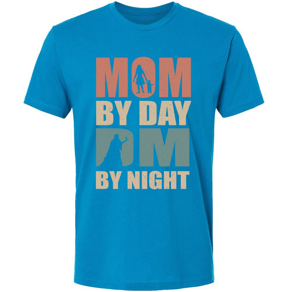 Mom By Day DM By Night Premium Unisex T-Shirt - Turquoise - 16