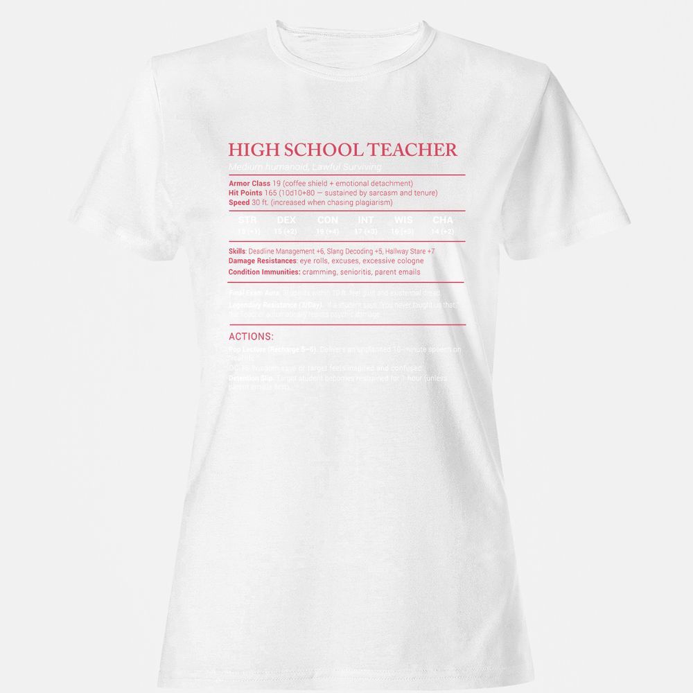 High School Teacher Stats Women's T-Shirt - White - 16