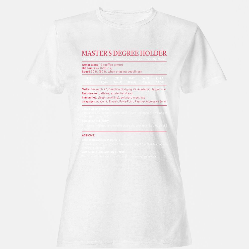 Master Degree's Holder Stats Women's T-Shirt - White - 16