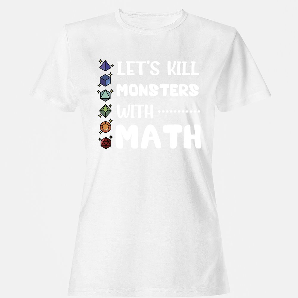 Let's Kill Monsters With Math Women's T-Shirt - White - 16