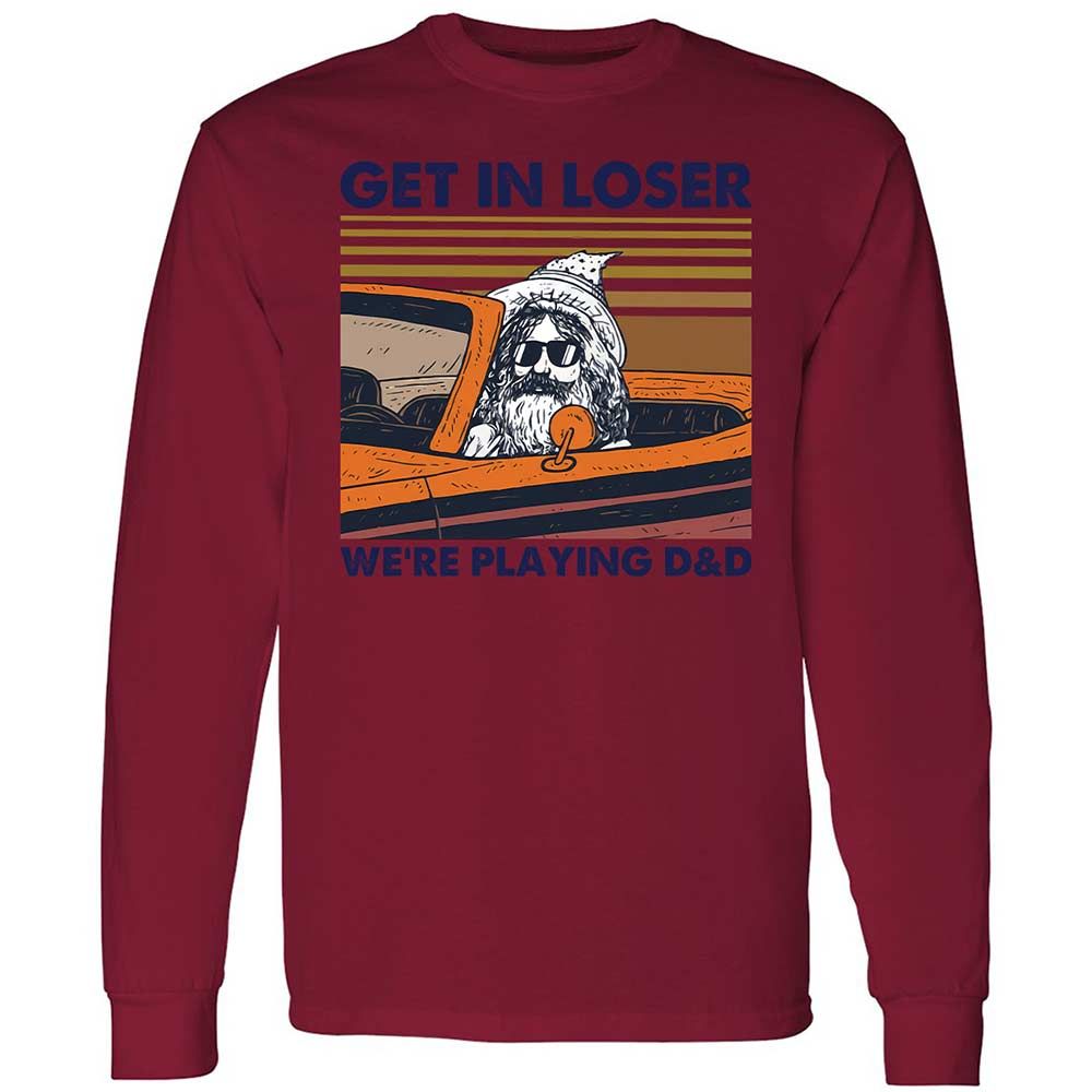 Get in Loser Long Sleeve T-Shirt - Cardinal Red - 17
