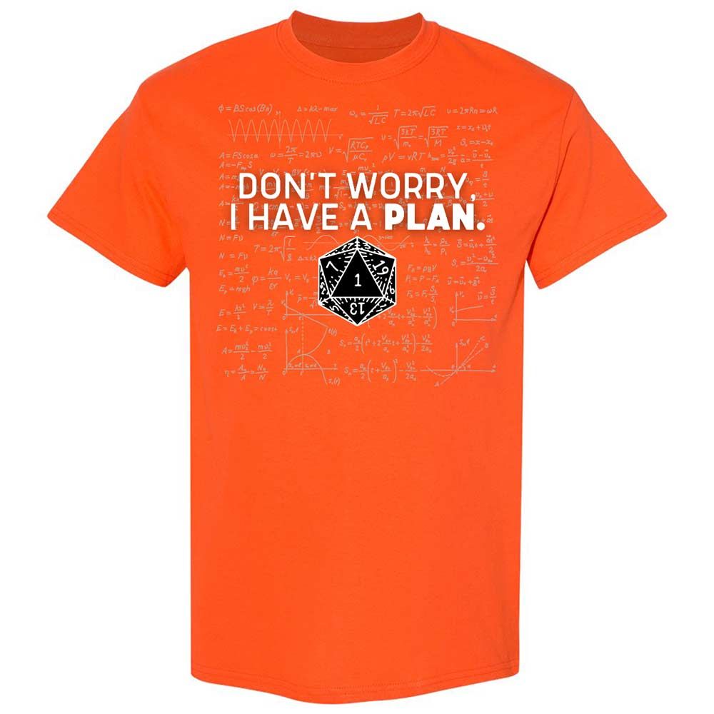 Dont Worry I Have A Plan Classic Unisex T-Shirt - Orange - 17