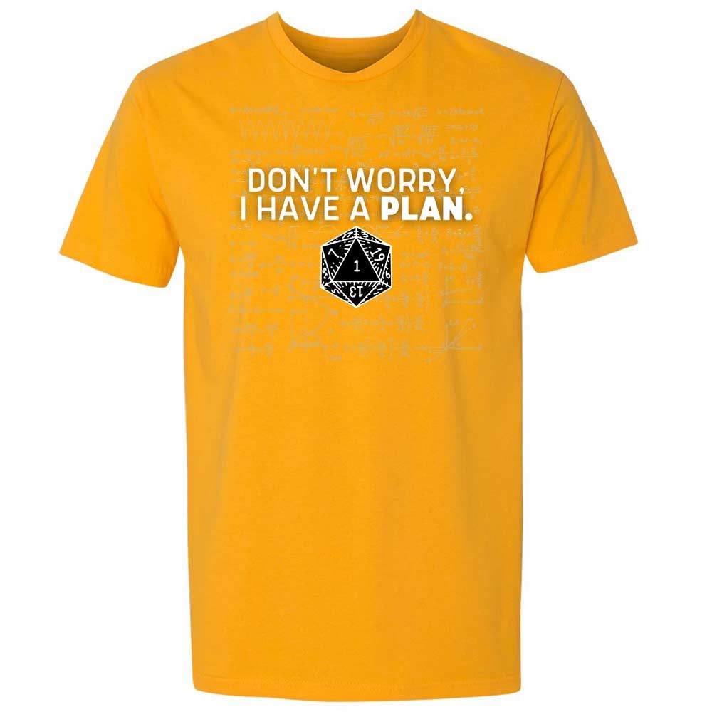 Dont Worry I Have A Plan Premium Unisex T-Shirt - Gold - 18