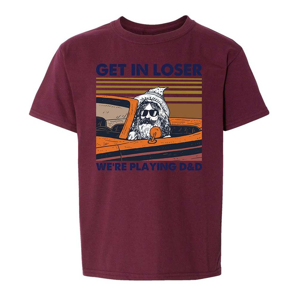 Get in Loser Kids T-Shirt - Maroon - 19