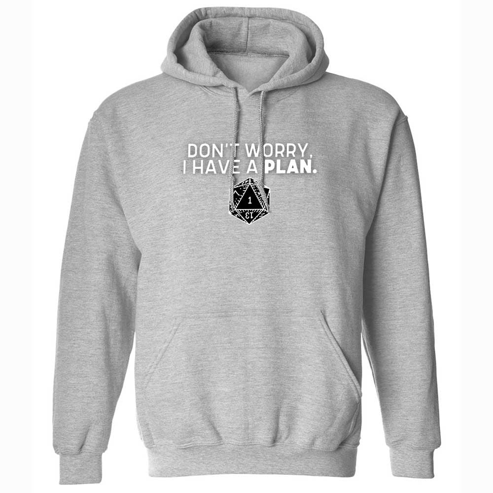 Dont Worry I Have A Plan Classic Unisex Hoodie - Sport Grey - 19
