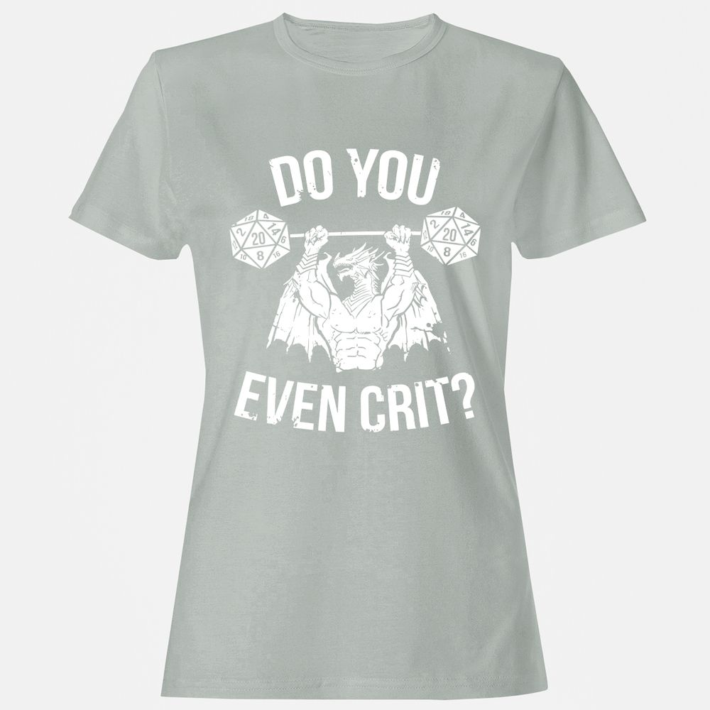 Do You Even Crit Women's T-Shirt - Ash - 2