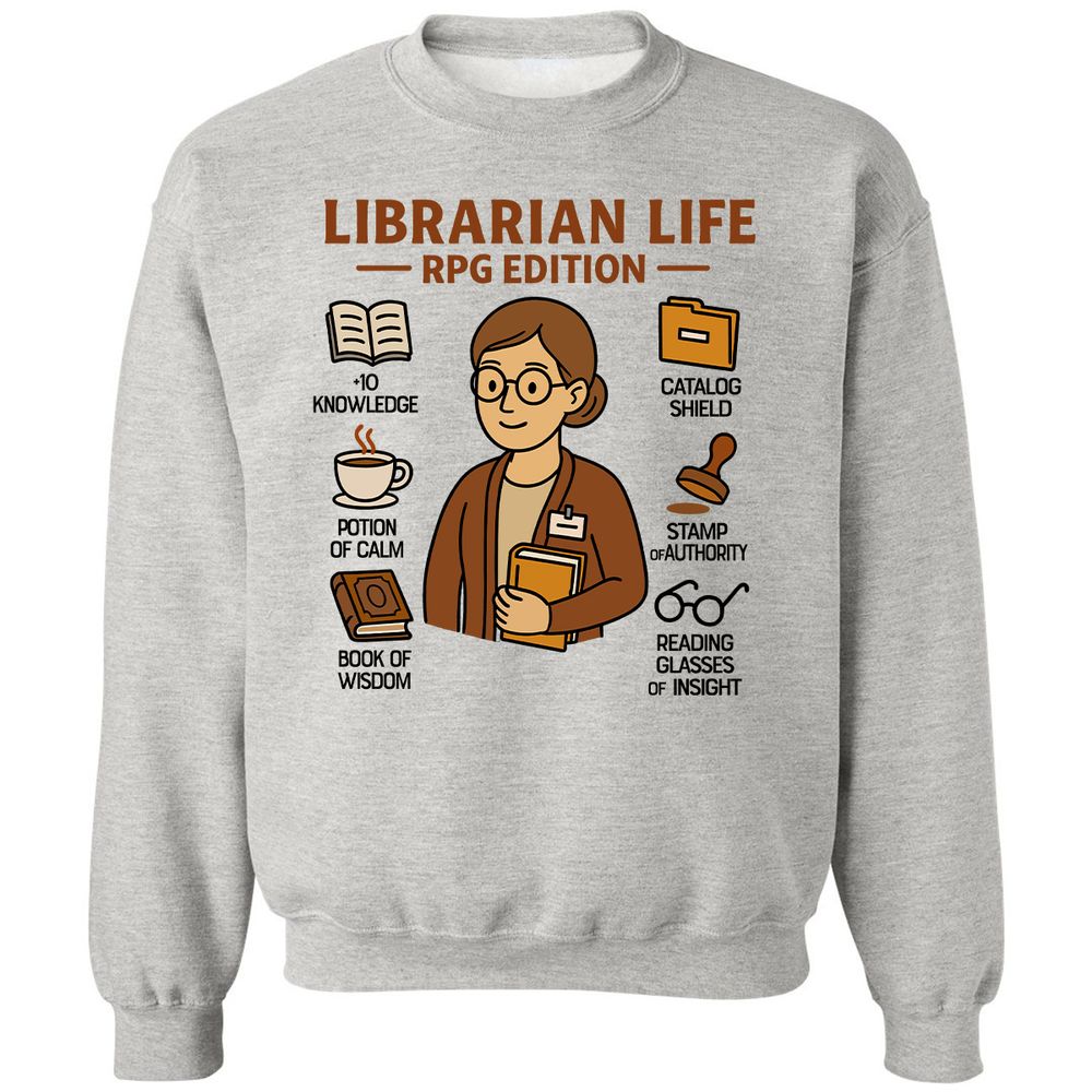 Librarian Life RPG Edition Classic Unisex Sweatshirt - Ash - 2