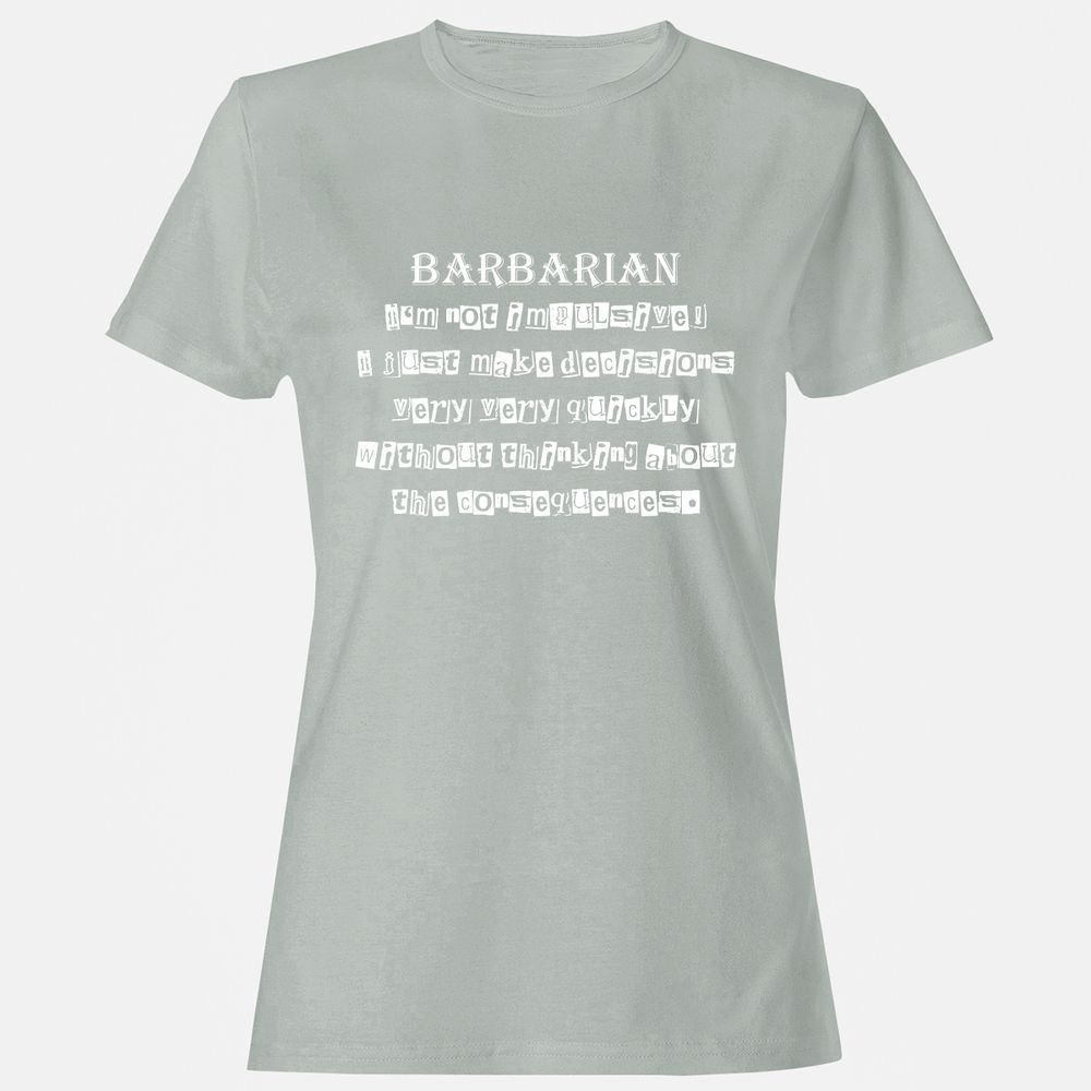 I’m Not Impulsive Barbarian Women's T-Shirt - Ash - 2