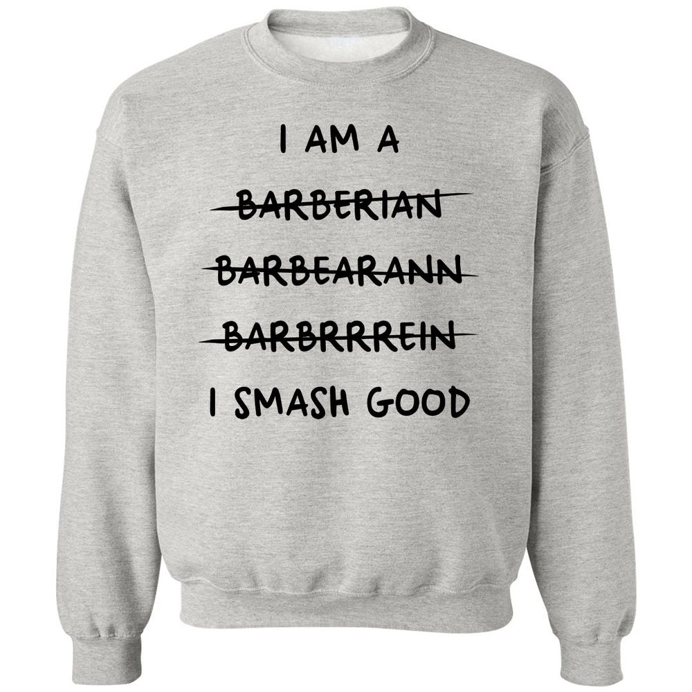 I Am A Barbarian Classic Unisex Sweatshirt - Ash - 2