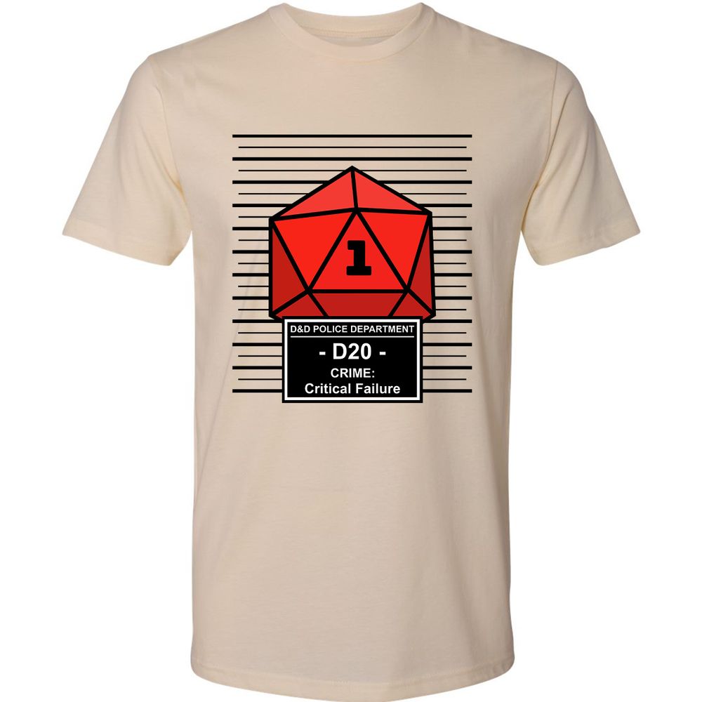 D20 Arrested For Critical Failure Premium Unisex T-Shirt - Cream - 2