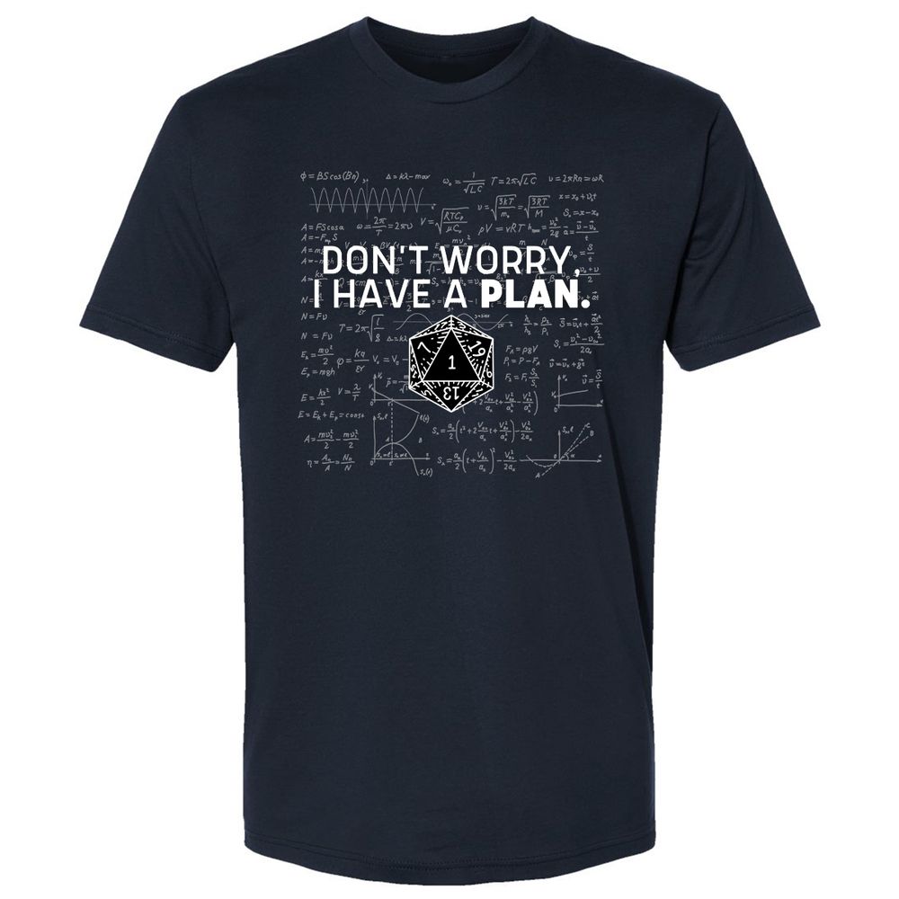 Don't Worry I Have A Plan Premium Unisex T-Shirt - Midnight Navy - 2